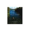 Fifty Places to Fly Fish